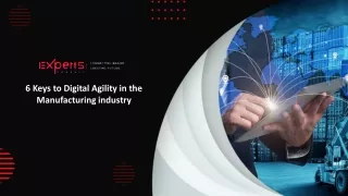 6 Keys to Digital Agility in the Manufacturing industry