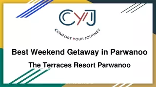 Weekend Getaways in Parwanoo | Best Resorts in Parwanoo