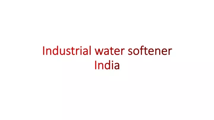 industrial water softener india