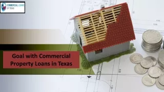 Goal with CommercialProperty Loans in Texas