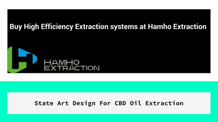 buy high efficiency extraction systems at hamho extraction
