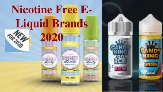 Nicotine Free E-liquid Brands 2020