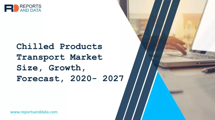 chilled products transport market size growth