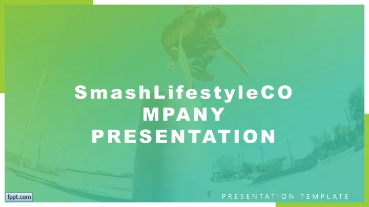smashlifestyleco mpany presentation