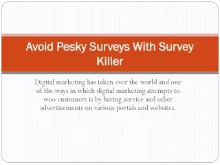 avoid pesky surveys with survey killer