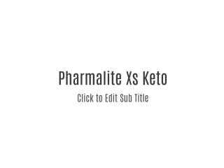Pharmalite Xs Keto
