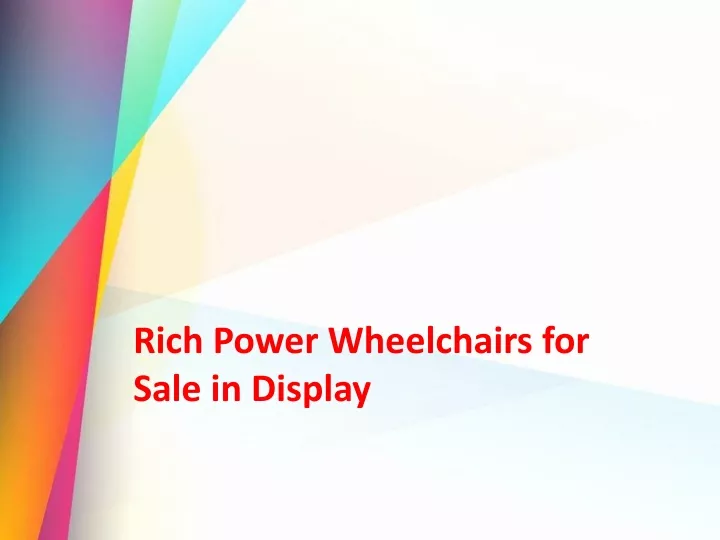 rich power wheelchairs for sale in display