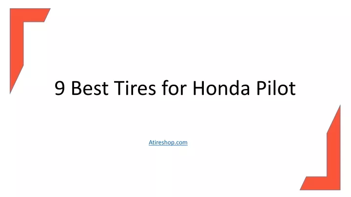 9 best tires for honda pilot
