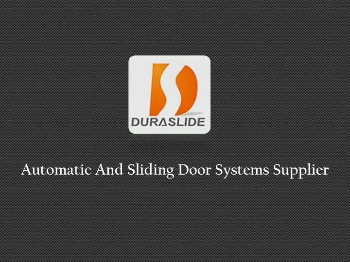 automatic and sliding door systems supplier