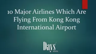 10 Major Airlines Which are Flying From Hong Kong International Airport