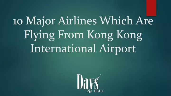 10 major airlines which are flying from kong kong