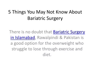 5 things you may not know about bariatric surgery