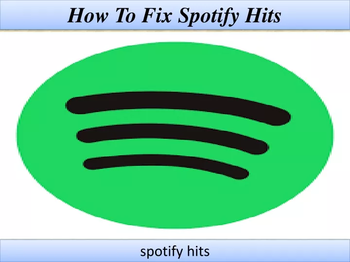 how to fix spotify hits