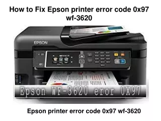 How to Fix Epson printer error code 0x97 wf-3620