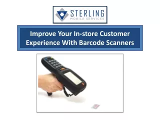 IMPROVE YOUR IN-STORE CUSTOMER EXPERIENCE WITH BARCODE SCANNERS