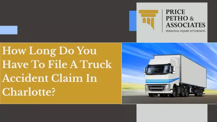 how long do you have to file a truck accident