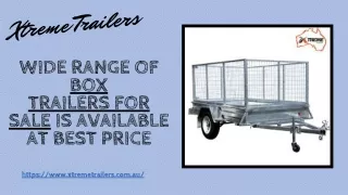 Wide Range of Box Trailers for Sale is available at best price