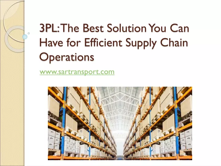 3pl the best solution you can have for efficient supply chain operations