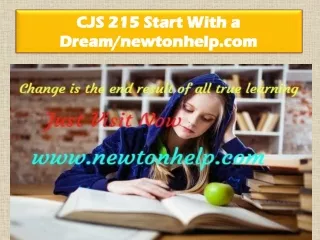 CJS 215 Start With a Dream/newtonhelp.com