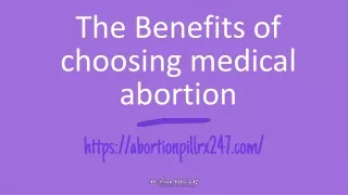 The benefits of choosing medical abortion