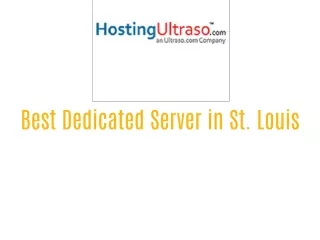 Best Dedicated Server in St. Louis