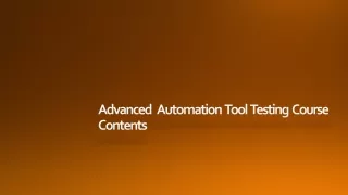 a dvanced automation tool testing c ourse contents