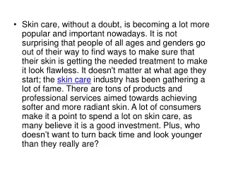 skin care without a doubt is becoming a lot more