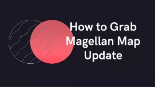 how to grab magellan map update