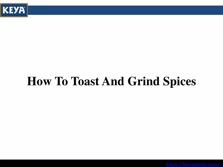 how to toast and grind spices