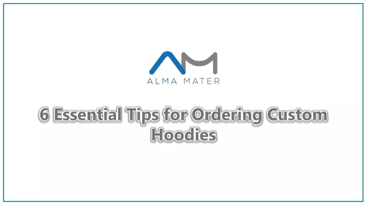 6 essential tips for ordering custom hoodies