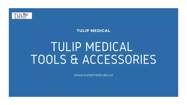 tulip medical
