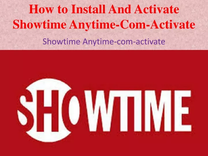 how to install and activate showtime anytime