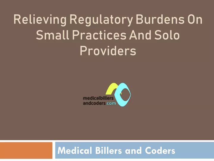 relieving regulatory burdens on small practices and solo providers