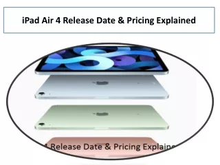 iPad Air 4 Release Date & Pricing Explained