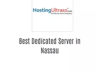 Best Dedicated Server in Nassau