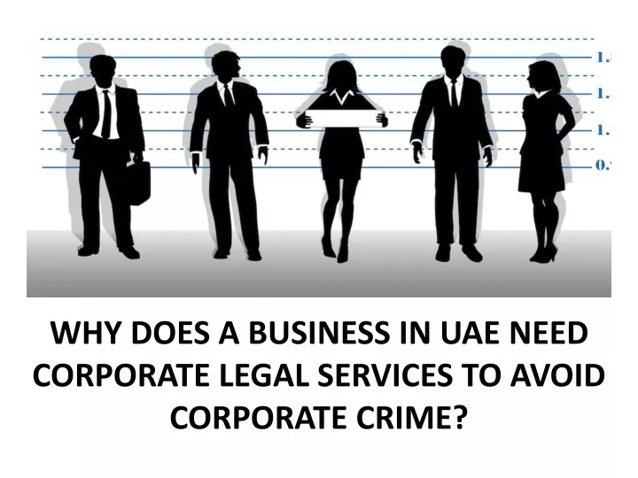 why does a business in uae need corporate legal services to avoid corporate crime