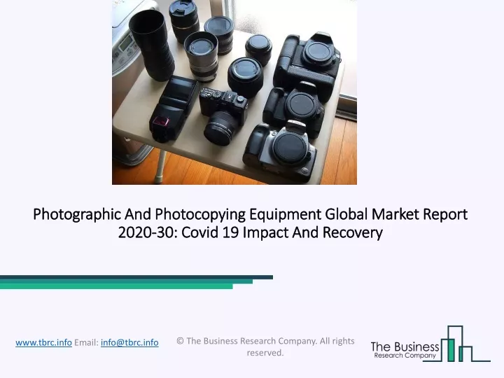photographic and photocopying equipment global market report 2020 30 covid 19 impact and recovery