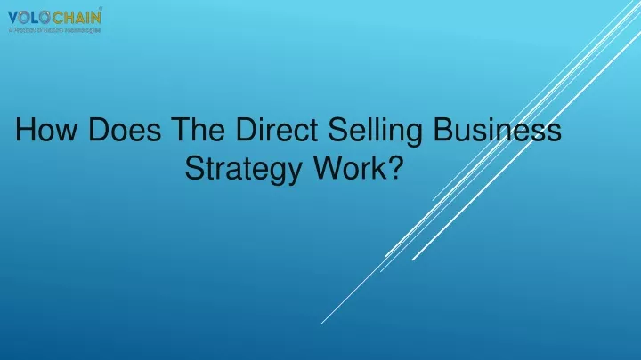 how does the direct selling business strategy work