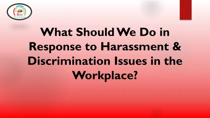 what should we do in response to harassment