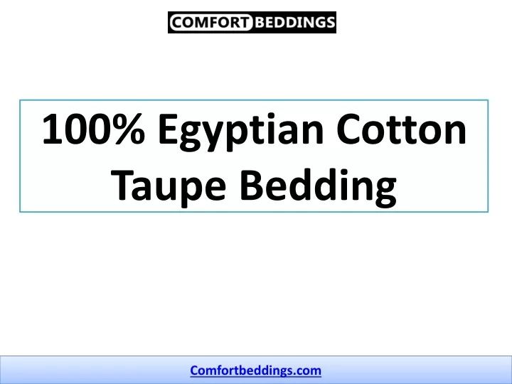 100 egyptian cotton taupe bedding