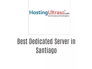 Best Dedicated Server in Santiago