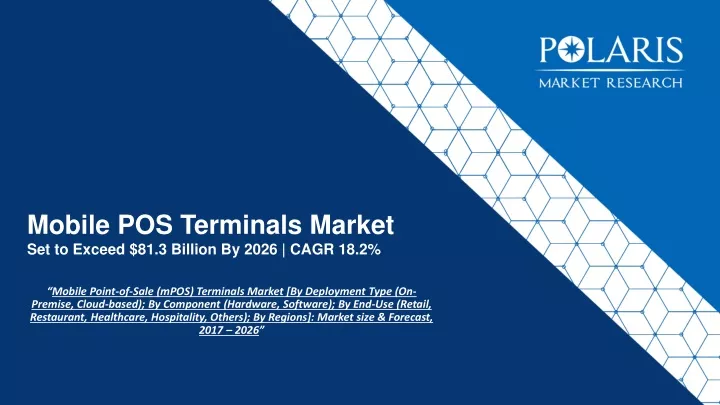 mobile pos terminals market set to exceed 81 3 billion by 2026 cagr 18 2