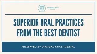 Superior Oral Practices From Best Dentist