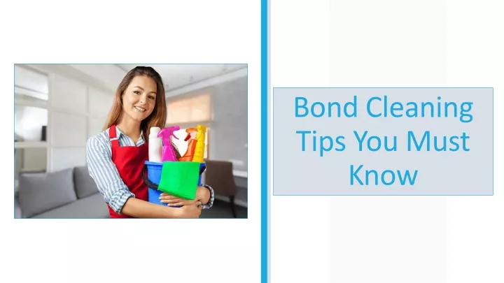 bond cleaning tips you must know