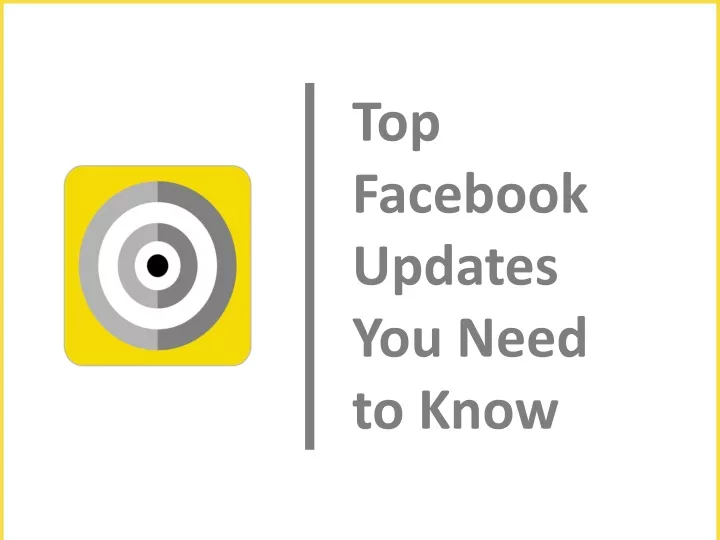 top facebook updates you need to know