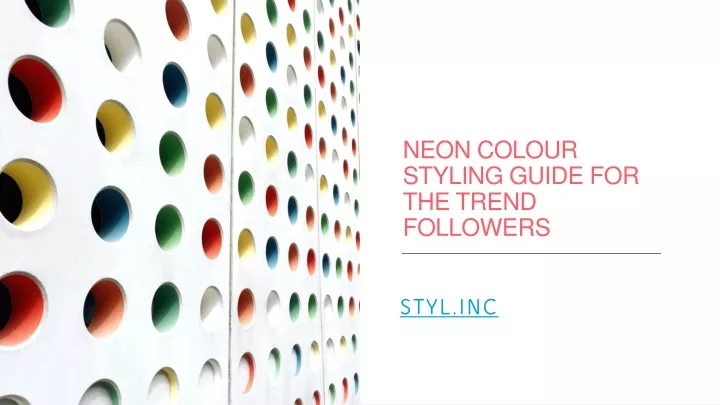 neon colour styling guide for the trend followers