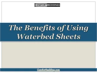 The Benefits of Using Waterbed Sheets