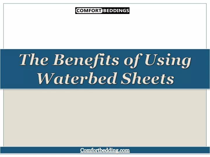 the benefits of using waterbed sheets