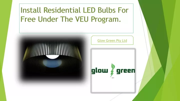 install residential led b ulbs f or free u nder t he veu program