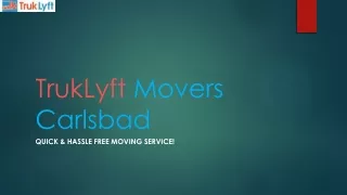 The Carlsbad Movers You Can Fully Trust